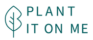 Plant It On Me 